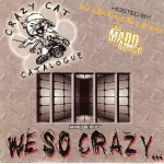 We So Crazy...mixtape cover-crop